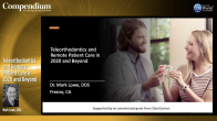 Teleorthodontics and Remote Patient Care in 2020 and Beyond Webinar Thumbnail