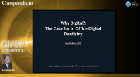 Why Digital?: The Case for In Office Digital Dentistry Webinar Thumbnail
