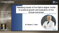 Assessing Impact of the Hybrid Aligner Model on Practice Growth and Evaluation of the Clinical Outcomes Webinar Thumbnail
