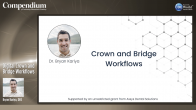 Digital Crown and Bridge Workflows Webinar Thumbnail