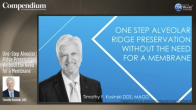 One-Step Alveolar Ridge Preservation Without the Need for a Membrane Webinar Thumbnail