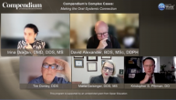 Compendium’s Complex Cases: Making the Oral-Systemic Connection Webinar Thumbnail