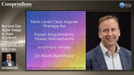 Next Level Clear Aligner Therapy for Fewer Attachments, Fewer Refinements, and More Smiles Webinar Thumbnail